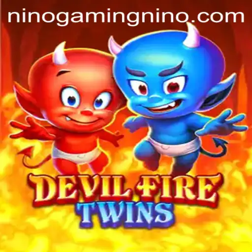 Exploring the Thrilling World of DevilFireTwins: A Review by NinoGaming