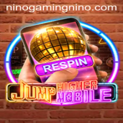 JumpHighermobile: A Thrilling Journey with NinoGaming
