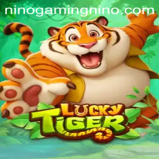 Exploring the Excitement of LuckyTiger: A Deep Dive with NinoGaming
