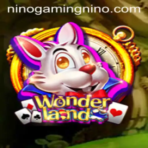 The Enchanting World of Wonderland: NinoGaming's Latest Adventure
